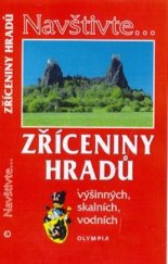 kniha Zříceniny hradů výšinných, skalních, vodních, Olympia 2001