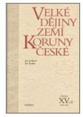 kniha Velké dějiny zemí Koruny české XV.a - 1938-1945, Paseka 2006