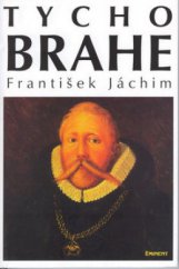 kniha Tycho Brahe hvězdářova odysea z Dánska do Čech, Eminent 2000