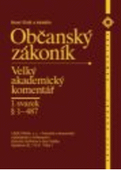 kniha Občanský zákoník velký akademický komentář : úplný text zákona s komentářem, judikaturou a literaturou podle stavu k 1.4.2008, Linde 2008