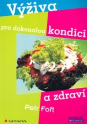 kniha Výživa pro dokonalou kondici a zdraví, Grada 2005