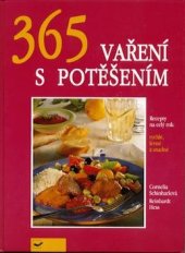 kniha 365 vaření s potěšením recepty na celý rok: rychlé, levné a snadné, Svojtka & Co. 1998