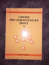 kniha Chemie pro zdravotnické školy I., Institut pro další vzdělávání pracovníků ve zdravotnictví 2000