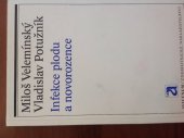 kniha Infekce plodu a novorozence, Avicenum 1984