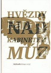 kniha Hvězdy nad Kabinetem múz HaDivadlo - 2 (1990-2003), Janáčkova akademie múzických umění, Divadelní fakulta ve spolupráci s nakl. Větrné mlýny 2010