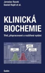 kniha Klinická biochemie  Třetí, přepracované a rozšířené vydání, Galén 2021