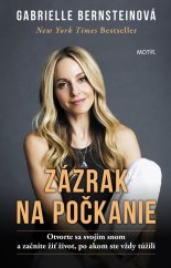 kniha Zázrak na počkanie Otvorte sa svojim snom a začnite žiť život, po akom ste vždy túžili, Motýl 2018
