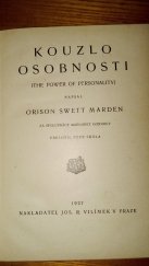 kniha Kouzlo osobnosti = (The power of personality), Jos. R. Vilímek 1927