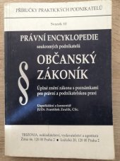 kniha Občanský zákoník úplné znění zákona s poznámkami pro právní a podnikatelskou praxi, Trizonia 1992