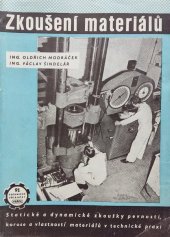 kniha Zkoušení materiálů Příruč. pro praxi a pomůcka ke školení : [Určeno] nižším a stř. techn. kádrům hl. ve strojírenství, Práce 1952