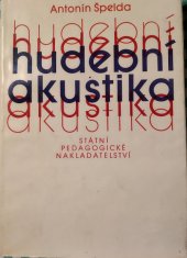 kniha Hudební akustika pro posluchače filosofických a pedagogických fakult a akademií múzických umění, SPN 1978