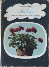 kniha Květiny v našich domovech a na pracovištích, Práce 1957