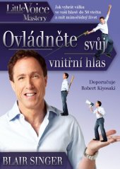 kniha Ovládněte svůj vnitřní hlas jak vyhrát válku ve vaší hlavě do 30 vteřin a mít mimořádný život, Incommunity 2012