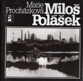 kniha Miloš Polášek [Monografie s ukázkami z fot. tvorby], Profil 1987