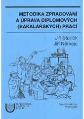 kniha Metodika zpracování a úprava diplomových (bakalářských) prací, Západočeská univerzita v Plzni 2005