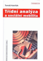 kniha Třídní analýza a sociální mobilita, Centrum pro studium demokracie a kultury 2005