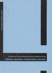 kniha Základy alpského a běžeckého lyžování, Technická univerzita v Liberci 2011