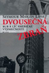 kniha Dvousečná zbraň rub a líc americké výjimečnosti, Prostor 2003