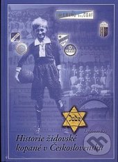 kniha Historie židovské kopané v Československu, MJF Praha 2019