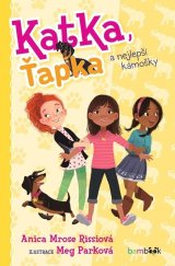kniha Katka, Ťapka a nejlepší kámošky, Bambook 2022