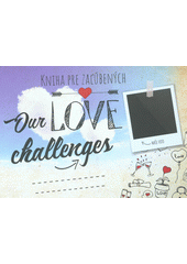 kniha Kniha pre zalubených Our Love Challenges, Mementerra 2019