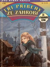 kniha Tři příběhy ze záhrobí 4/96  Ostrov mrtvých / Kniha ďábelských zaříkadel / Němá a nemilovaná, Ivo Železný 1996