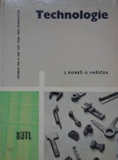 kniha Technologie pro 4. ročník průmyslových škol strojnických Učeb. text, SNTL 1962