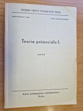 kniha Teorie potenciálu I. [určeno pro posl. fak. matematicko-fys. Karlovy univ. v Praze]., Státní pedagogické nakladatelství 1965
