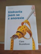 kniha Uzdravila jsem se z anorexie, Karmelitánské nakladatelství 2013