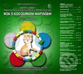 kniha Rok s kocourkem Matyášem praktická ukázka realizace RVP PV v třídním plánování : s velkou obrázkovou myšlenkovou mapou pro děti, motivačními říkankami a kočičími úkoly, Plus 2007