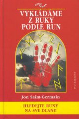 kniha Vykládáme z ruky podle run hledejte runy na své dlani!, Ivo Železný 2002