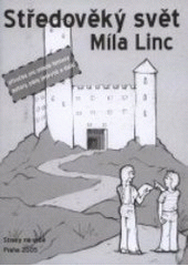 kniha Středověký svět 1. [příručka pro mladé fantasy autory, pány jeskyně a další], Straky na vrbě 2005