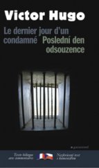 kniha Le dernier jour d'un condamné = Poslední den odsouzence, Garamond 2008