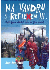 kniha Na vandru s Reflexem II.  - Češi jsou všude! Jak se jim vede?, Brána 2008