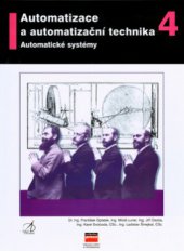 kniha Automatizace a automatizační technika. 4, - Automatické systémy, CPress 2000