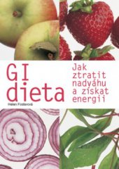 kniha GI dieta jak ztratit váhu a získat energii, Svojtka & Co. 2008