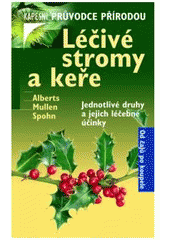 kniha Léčivé stromy a keře jednotlivé druhy a jejich léčebné účinky, Beta-Dobrovský 2006