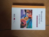 kniha Manažerské účetnictví Edice "Vzdělávání účetních v ČR", Ministerstvo financí České republiky ve spolupráci se Svazem účetních v nakl. Bilance 1997