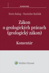 kniha Zákon o geologických prácach (geologický zákon) Komentár, Wolters Kluwer 2015