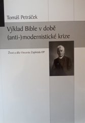 kniha Výklad Bible v době (anti-)modernistické krize život a dílo Vincenta Zapletala OP (1867-1938), Krystal OP 2006