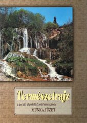 kniha Természetrajz Munkafüzet a speciális alapiskolák 9. osztálya számára, Expol Pedagogika 2025