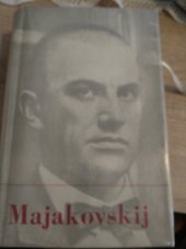 kniha Vladimír Majakovskij II, - Básně - výbor z díla ve dvou svazcích., Státní nakladatelství krásné literatury, hudby a umění 1953