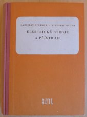 kniha Elektrické stroje a přístroje Učeb. text pro prům. školy elektrotechnické - čtyřleté, SNTL 1957