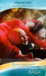 kniha Vánoční štěstí, Harlequin 2008