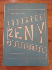 kniha Postavení ženy ve společnosti Stud. materiál pro učitele a aspiranty oborů marxismu-leninismu, Odbor kultury ONV 1976