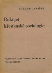 kniha Rukojeť křesťanské sociologie, Velehrad, nakladatelství dobré knihy 1947