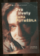 kniha Dva životy Jana Potměšila [(interview 1997-1999)], Votobia 1999