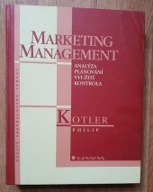 kniha Marketing management analýza, plánování, využití, kontrola, Grada 1998