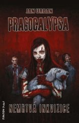 kniha Pragocalypsa 4. - Nemrtvá inkvizice, Fantom Print 2016