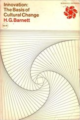 kniha Innovation The Basis of Cultural Change, McGraw-Hill 1953